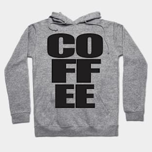 Coffee - Funny Quote shirt Hoodie